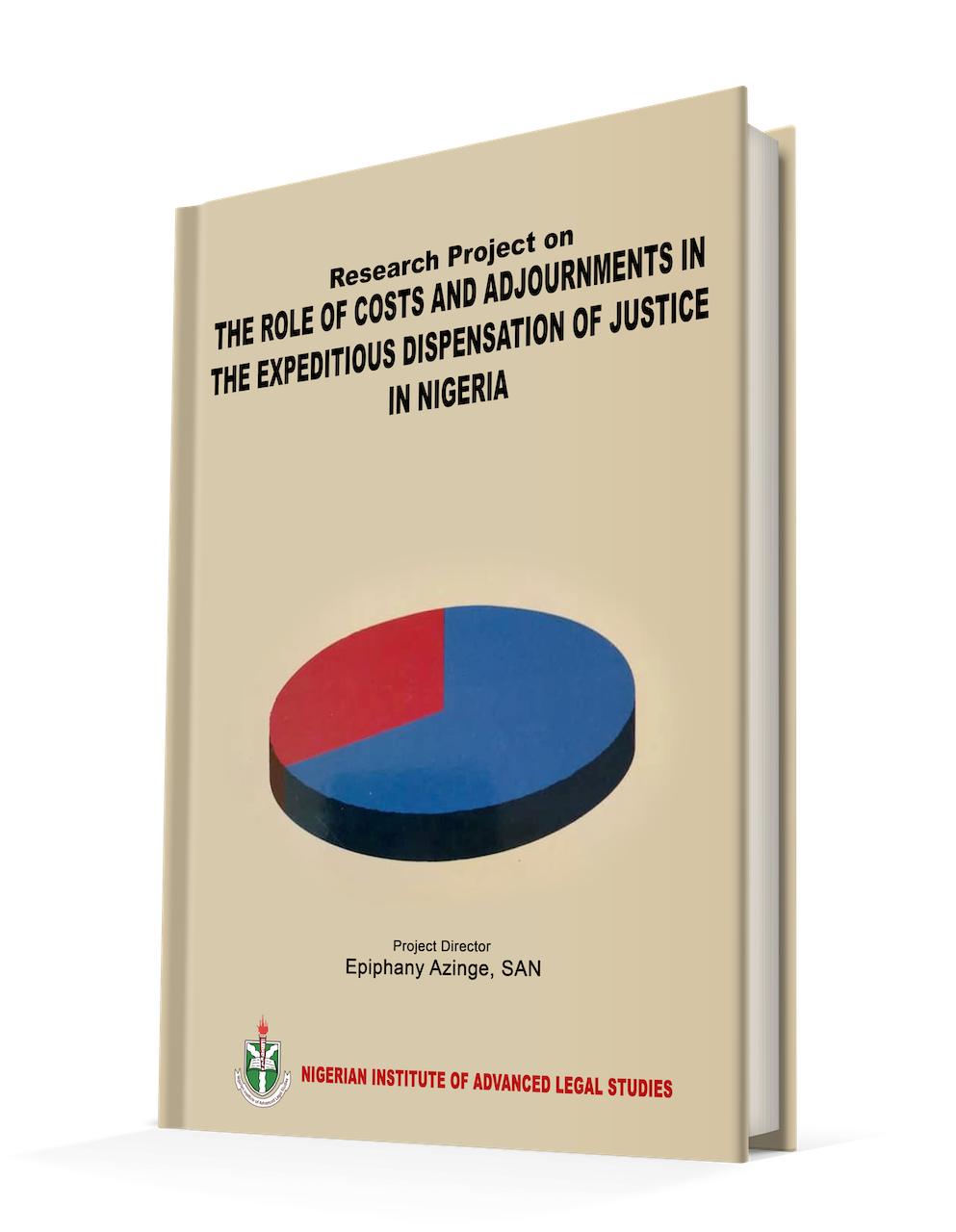 The Role Of Costs And Adjournments In The Expeditious Dispensation Of Justice In The Nigerian Courts
